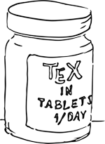 TeX in tablets -- 1 per day